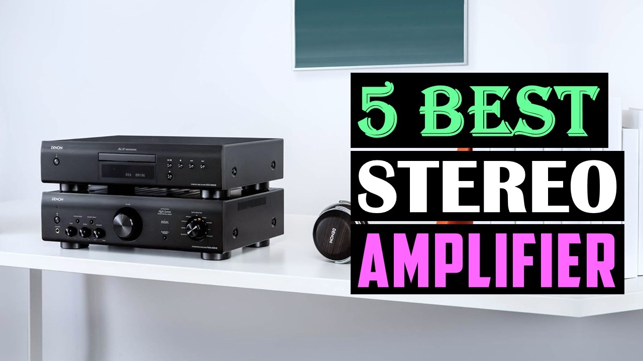 Top 5: Best Stereo Amplifiers in 2026