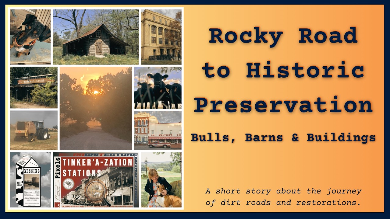 Rocky Road to Historic Preservation: Bulls, Barns & Buildings