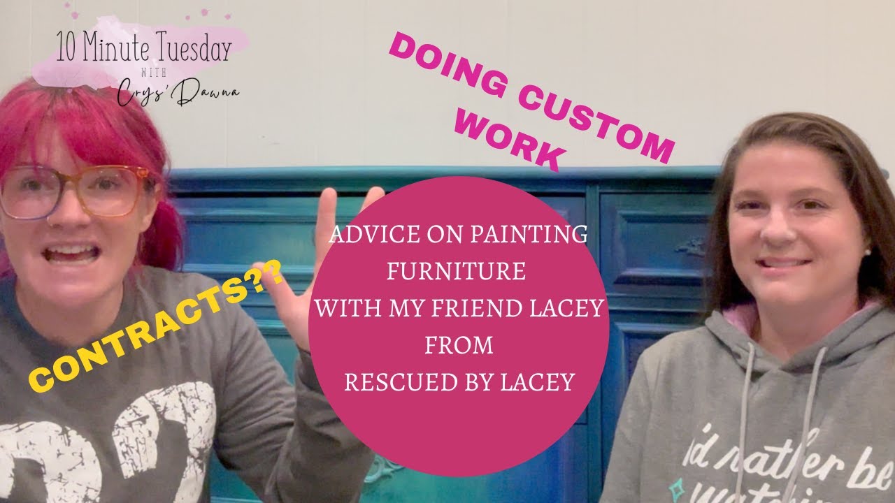 Ten Minute Tuesday's - Advice on Painting Furniture W/ Rescued By Lacey = Episode 48