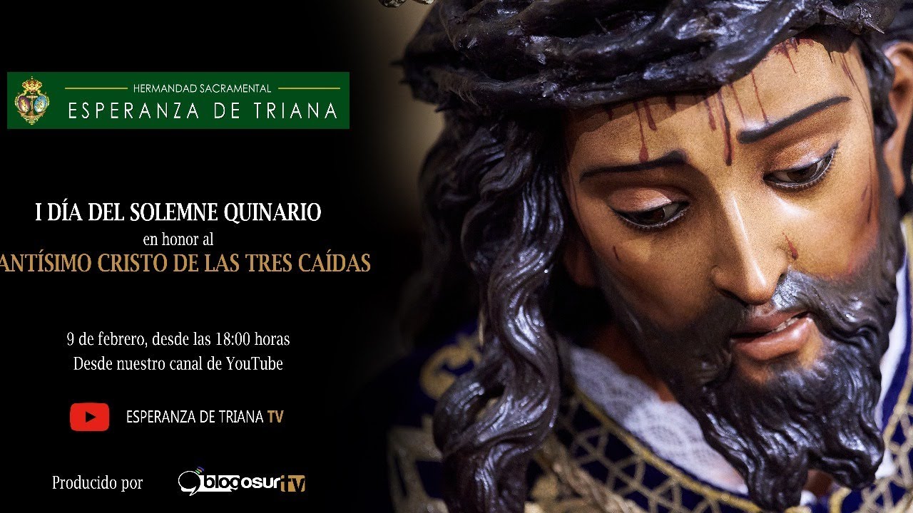 Primer día del Solemne Quinario en honor al Santísimo Cristo de las Tres Caídas
