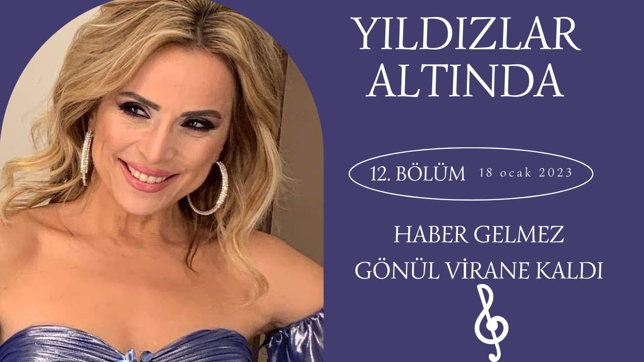 Ayşen Birgör | Haber Gelmez Gönül Virane Kaldı | Yıldızlar Altında 18 Ocak 2023 #YıldızlarAltında