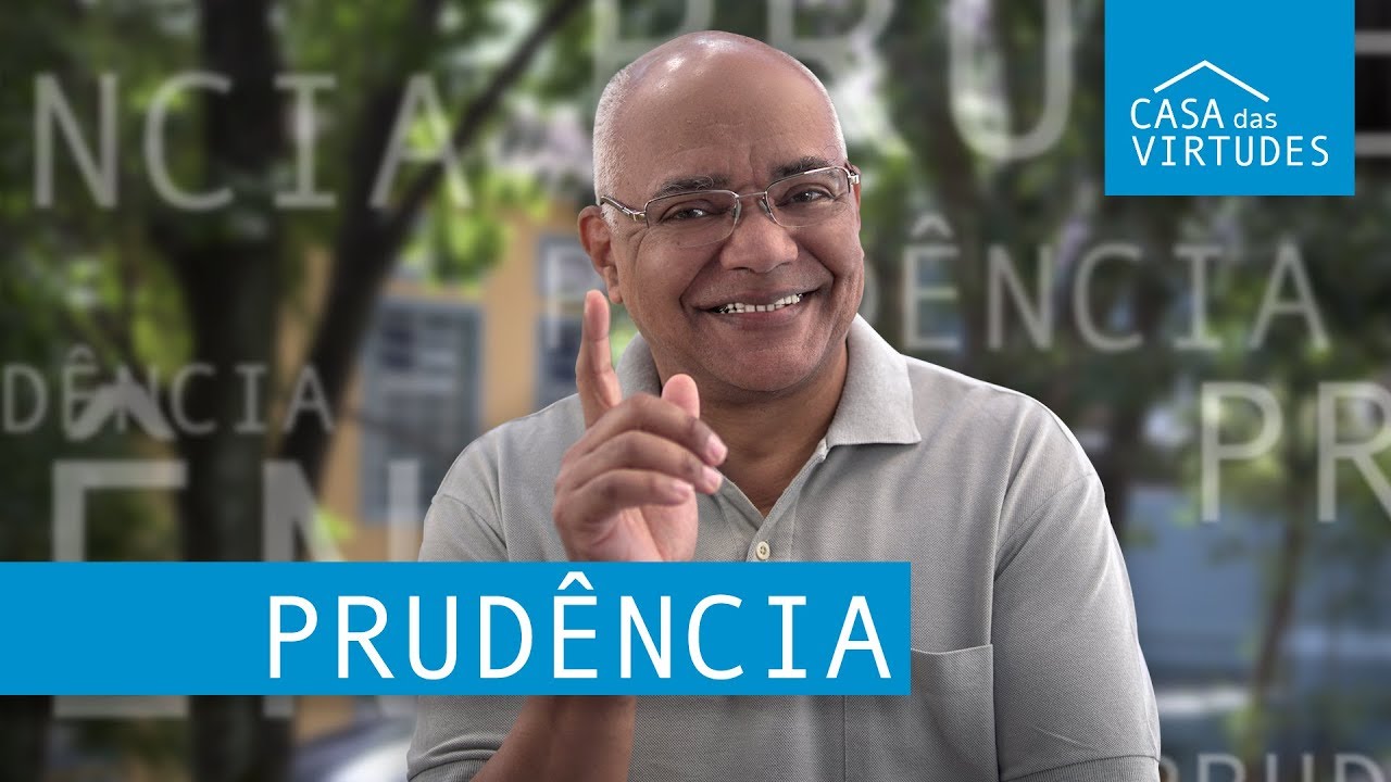 O que é PRUDÊNCIA?