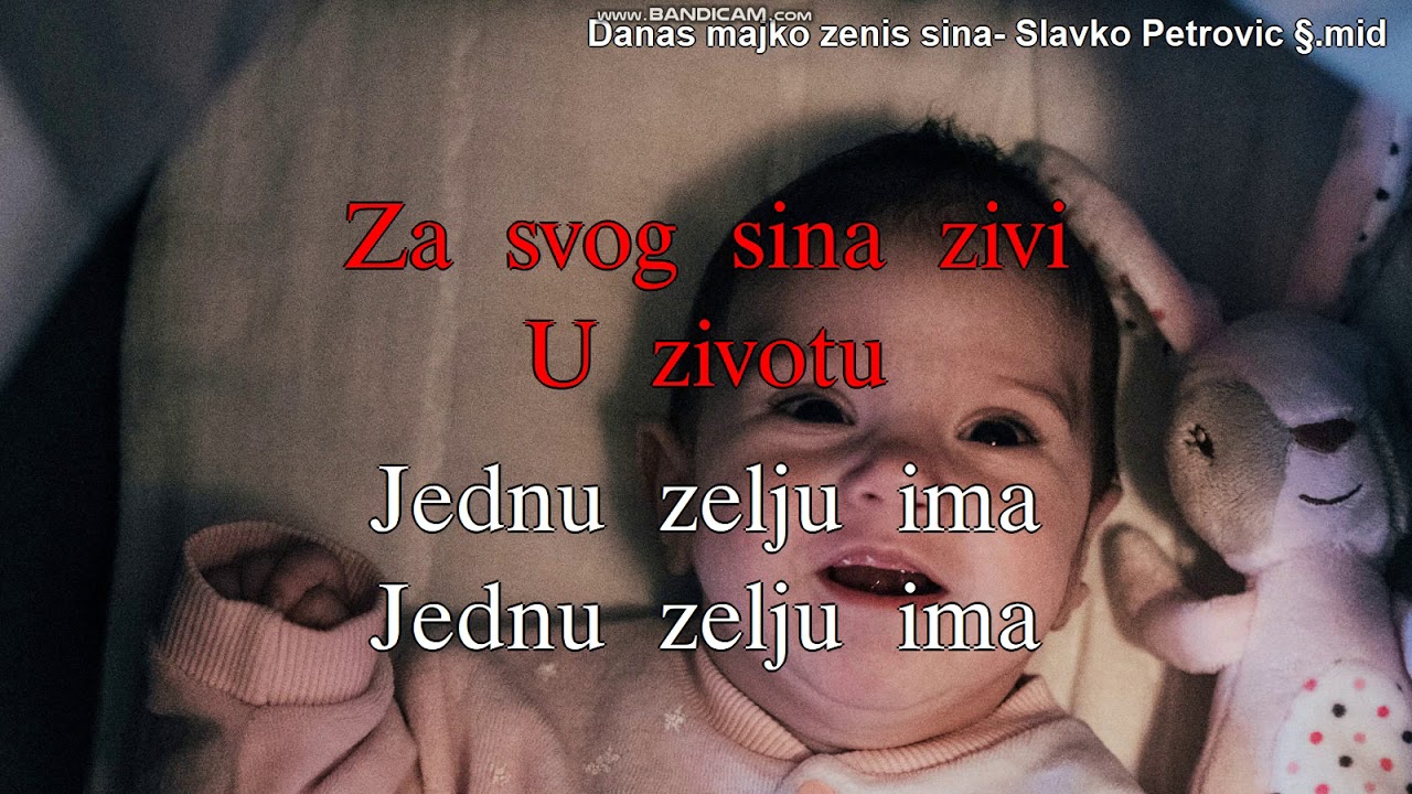 danas majko zenis  svoga sina