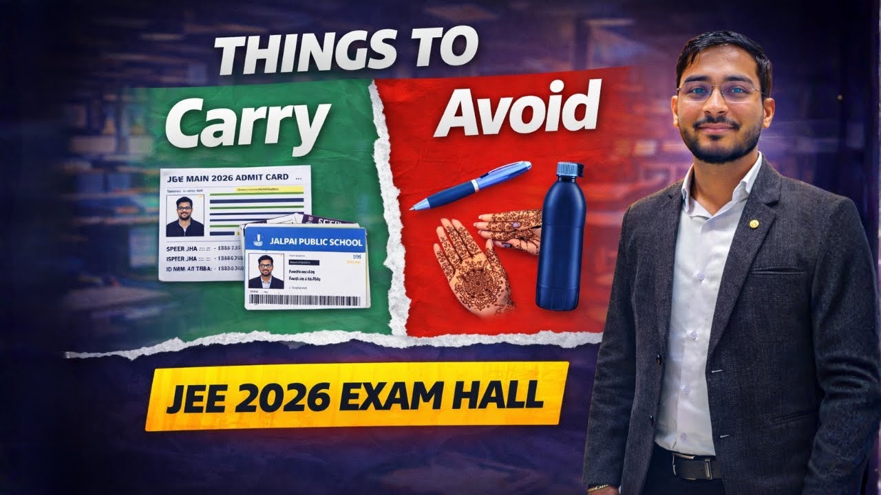 Things to Carry & Avoid in JEE 2026 Exam Hall 🚨 | All Documents Required at JEE Main Exam Centre 📝