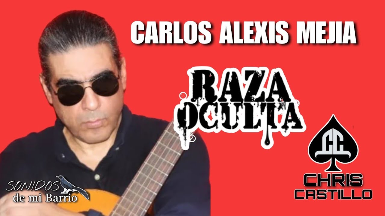 CARLOS ALEXIS MEJÍA | @Raza Oculta  | El CARIÑO del PÚBLICO es ASOMBROSO | Chris Castillo