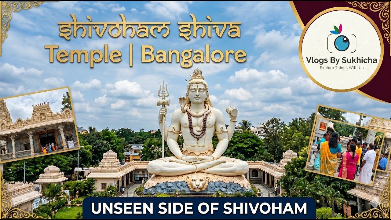 Exploring Shivoham Shiva Temple Bangalore | Peaceful & Divine Experience #Shivoham #ShivaTemple