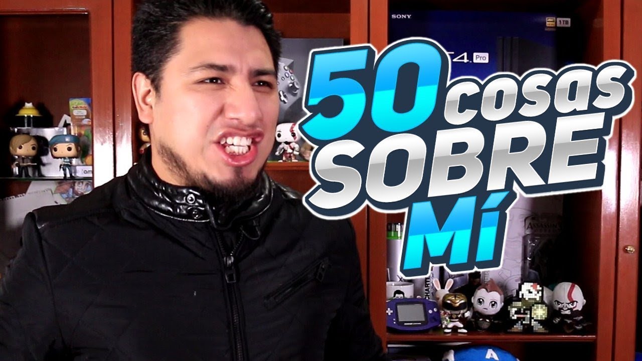 50 cosas sobre mi I Fedelobo I
