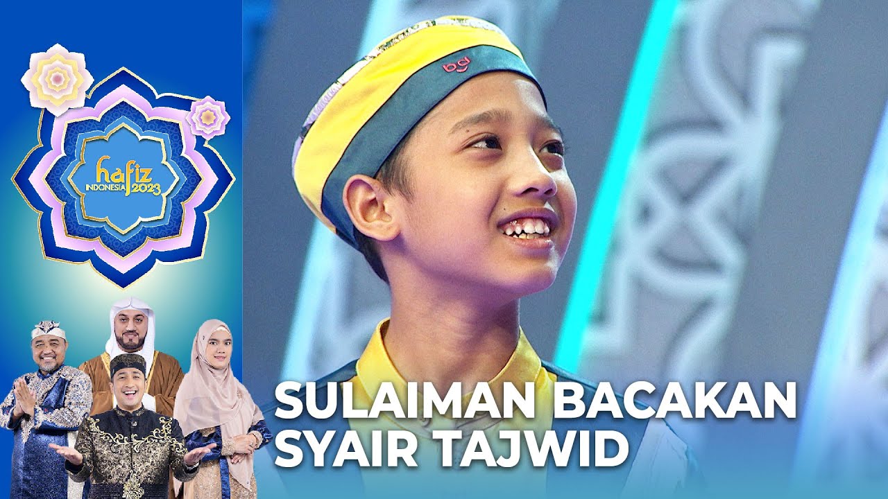 MASYAALLAH! Sulaiman Bacakan Syair Tajwid | HAFIZ INDONESIA 2023