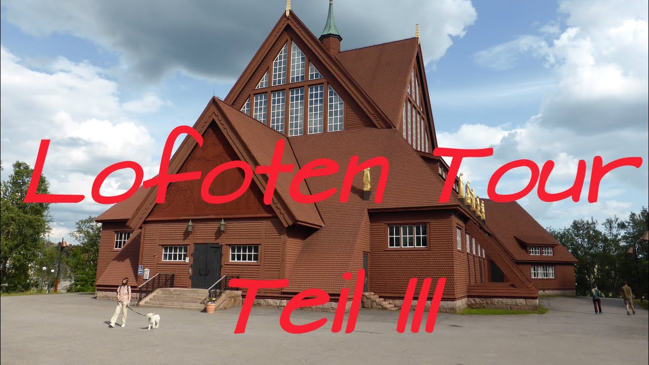 Lofoten mit dem Wohnmobil Teil 3. Von Jokkmokk bis Kiruna