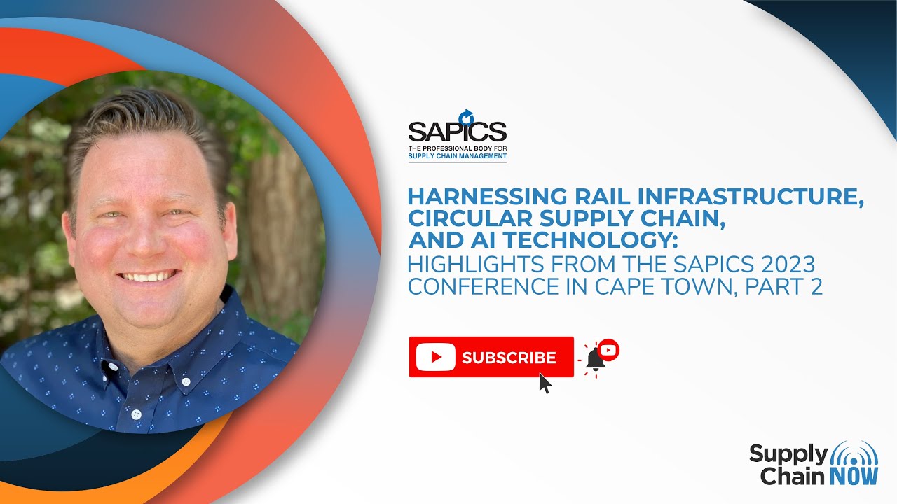 Rail Infrastructure, Circular Supply Chain, and AI Technology: Highlights from SAPICS 2023, Pt 2