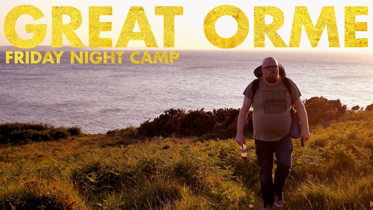 Friday Night Camp: The Great Orme #Bimble