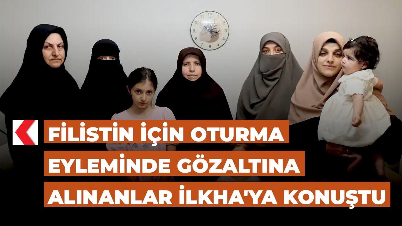 Filistin i&ccedil;in oturma eyleminde g&ouml;zaltına alınanlar İLKHA'ya konuştu