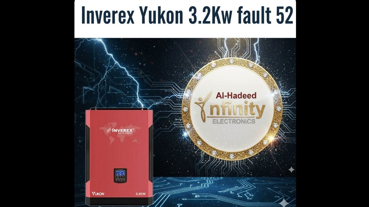 Inverex Yukon 3.2Kw fault 52 l Complete repairing Process l (Al-Hadeed Infinity Electronics)