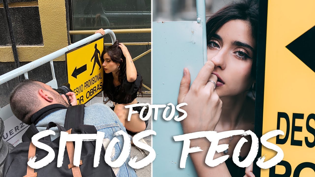 SESIÓN DE FOTOS EN SITIOS FEOS