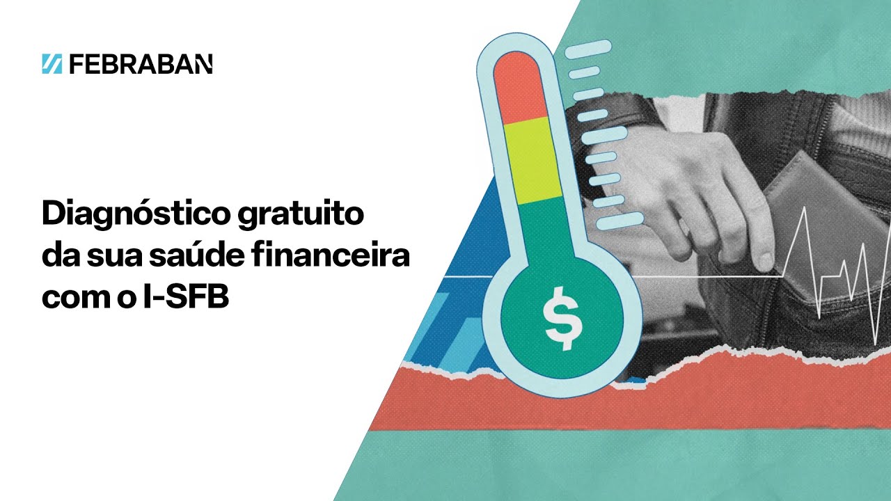 Diagn&oacute;stico gratuito da sua sa&uacute;de financeira com o I-SFB