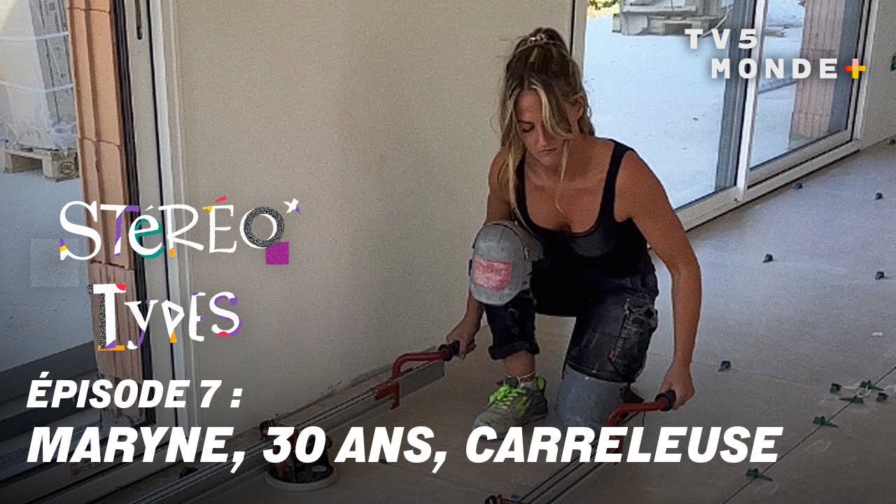 👷&zwj;♀️ Maryne, carreleuse mosa&iuml;ste : une femme au c&oelig;ur du chantier | St&eacute;r&eacute;otypes | TV5MONDE