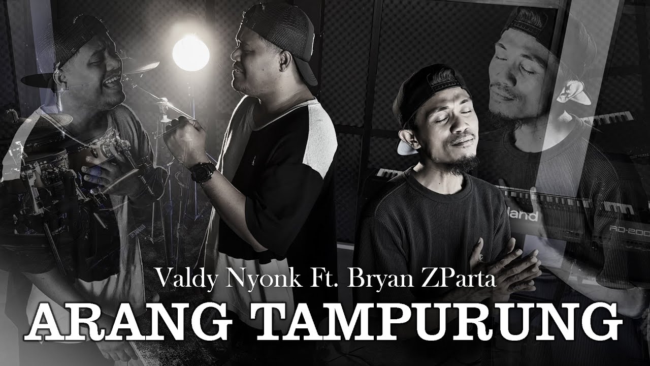 Arang Tampurung - Valdy Nyonk Ft. Bryan ZParta