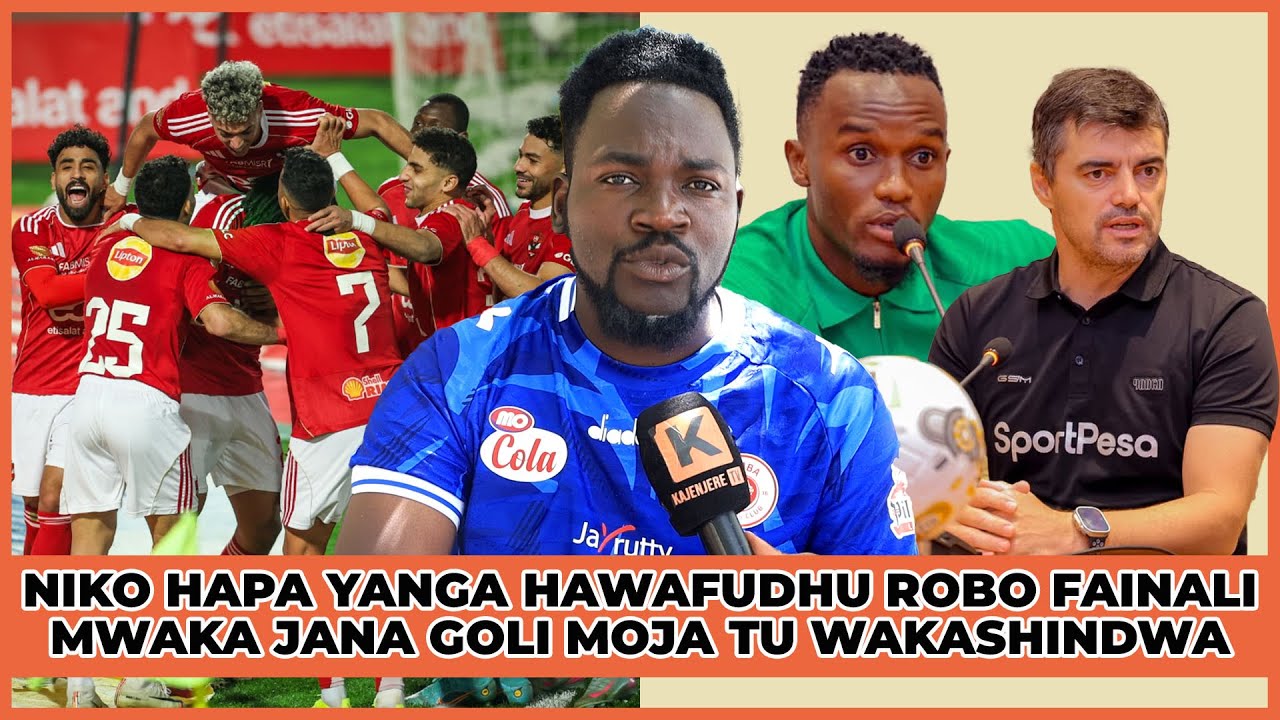 DKT MO:NAWEKA NYUMBA YANGA HAWAFUDHU ROBO FINAL,MWAKA JANA GOLI MOJA TU WAFUDHU WALISHINDWABORA SISI