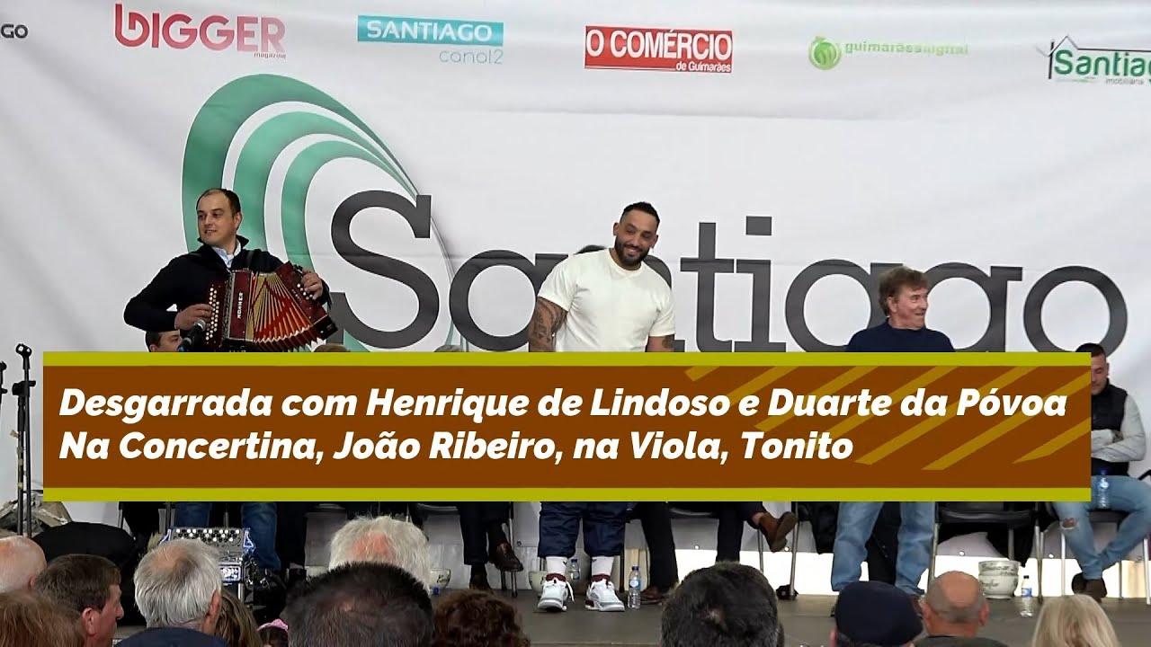 Desgarrada com Henrique de Lindoso e Duarte da Póvoa