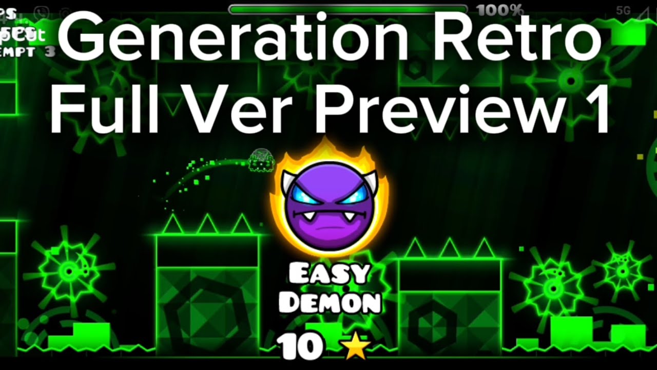 Generation Retro Full Version By: ToxicBound (Me) & More Preview 1 || Geometry Dash