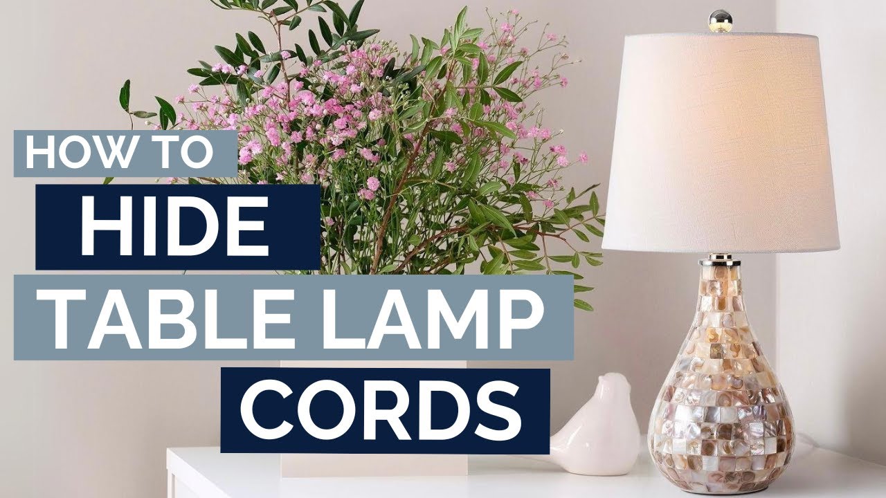 How to Hide Table Lamp Cords | JONATHAN Y