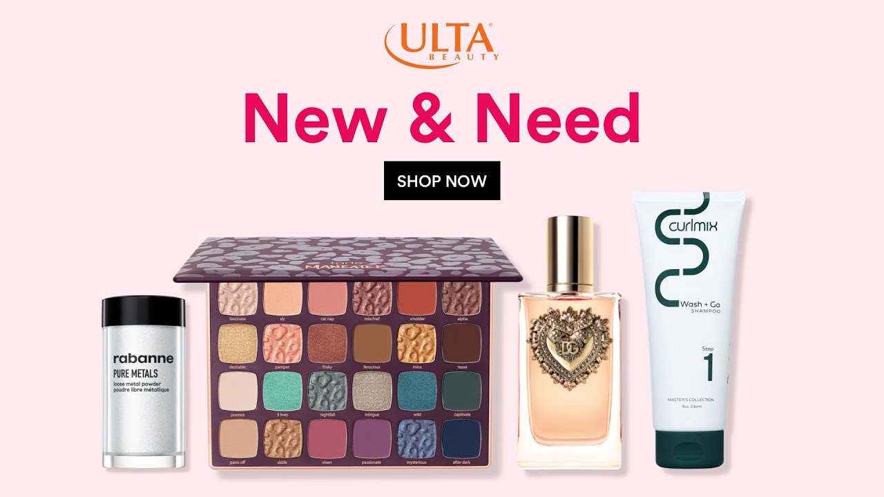 New & Need | Ulta Beauty