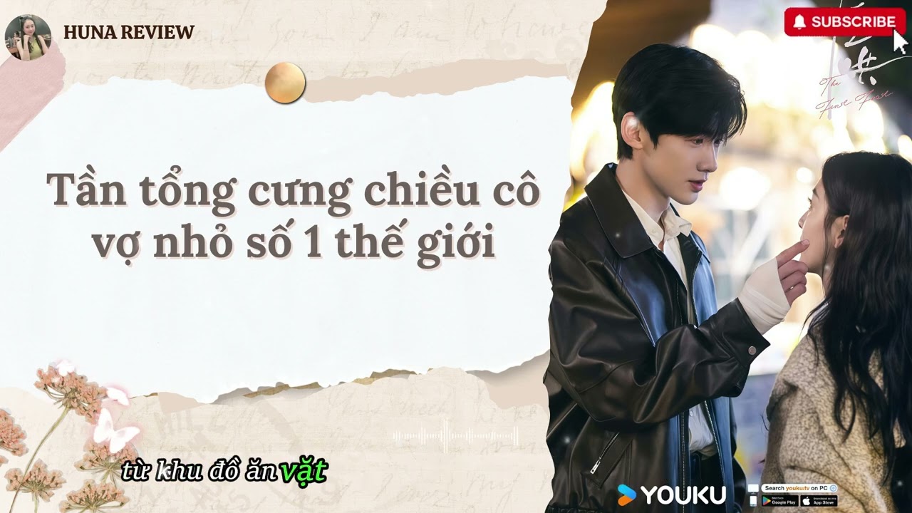 [TRUYỆN AUDIO] TẦN TỔNG CƯNG CHIỀU CÔ VỢ NHỎ SỐ 1 THẾ GIỚI (FULL) || HUNA REVIEW