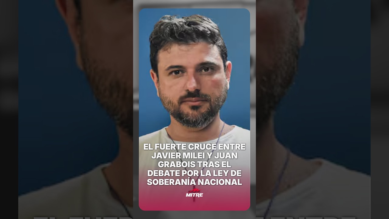 El fuerte cruce entre Javier Milei y Juan Grabois tras el debate por la ley de Soberan&iacute;a Nacional