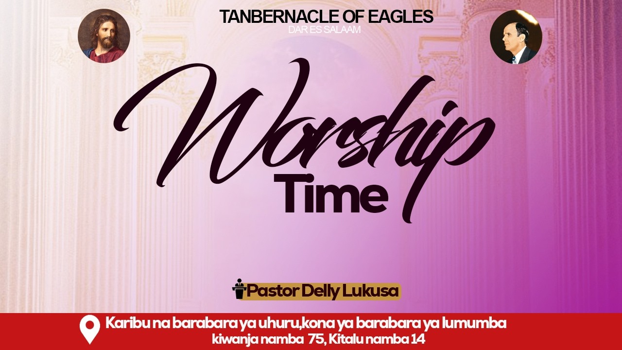WORSHIP TIME PASTOR DELLY LUKUSA