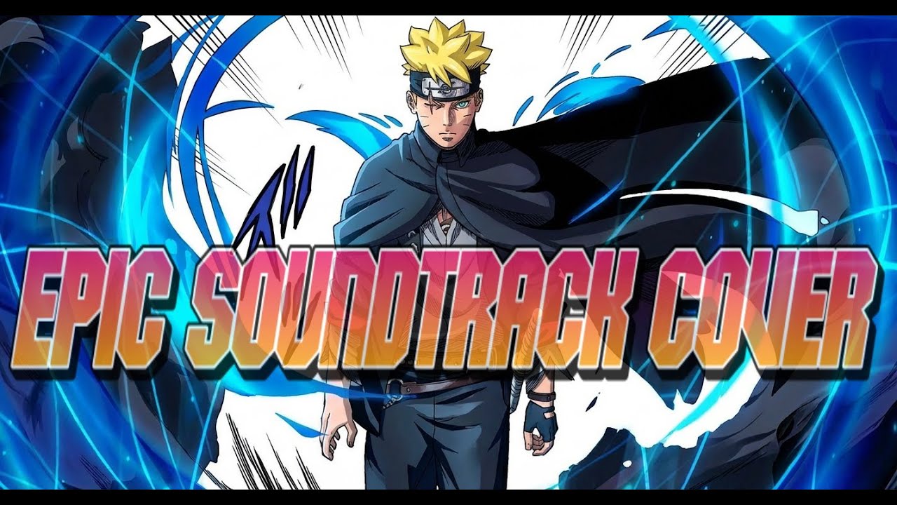 Fierce Fight | BORUTO : Two Blue Vortex Version. | OST Cover