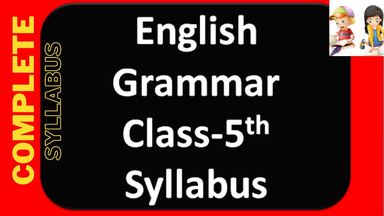 5th class grammar| class 5 english grammar syllabus| 5 class english grammar | grade 5 grammar