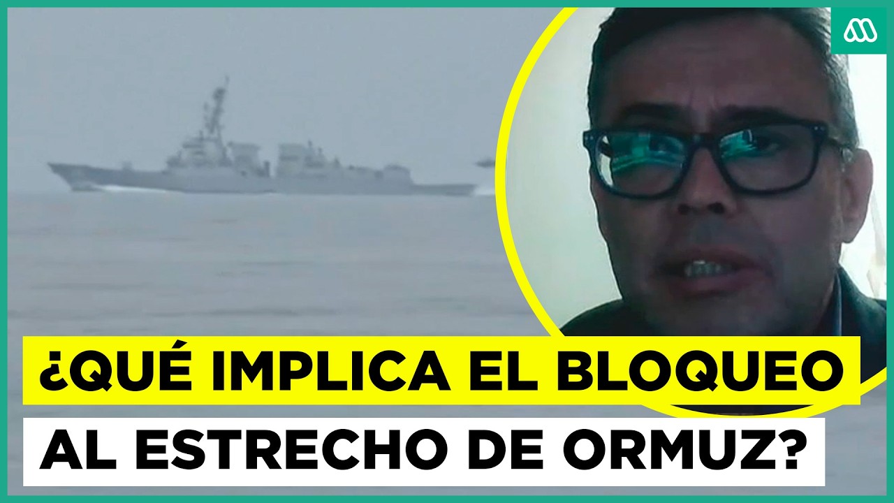&iquest;Qu&eacute; implica el bloqueo al Estrecho de Ormuz? Analista internacional lo explica