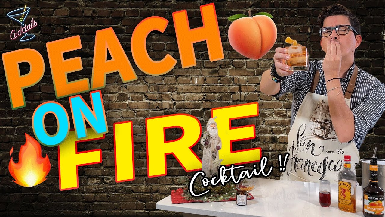PEACH ON FIRE COCKTAIL | LICOR DE DURAZNO | FIREBALL | COCKTAIL | LIT SHOW