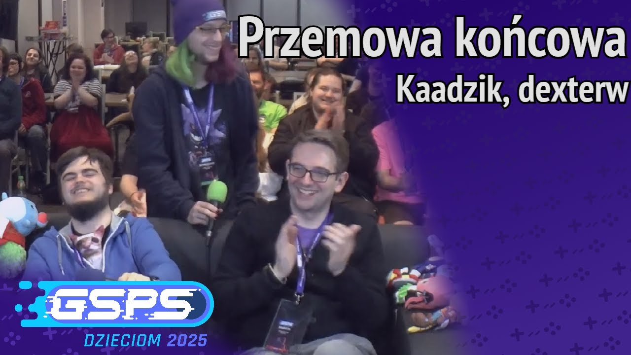 GSPS Dzieciom 2025 - Przemowa końcowa [Tym razem bez przeciągania] - Kaadzik, dexterw
