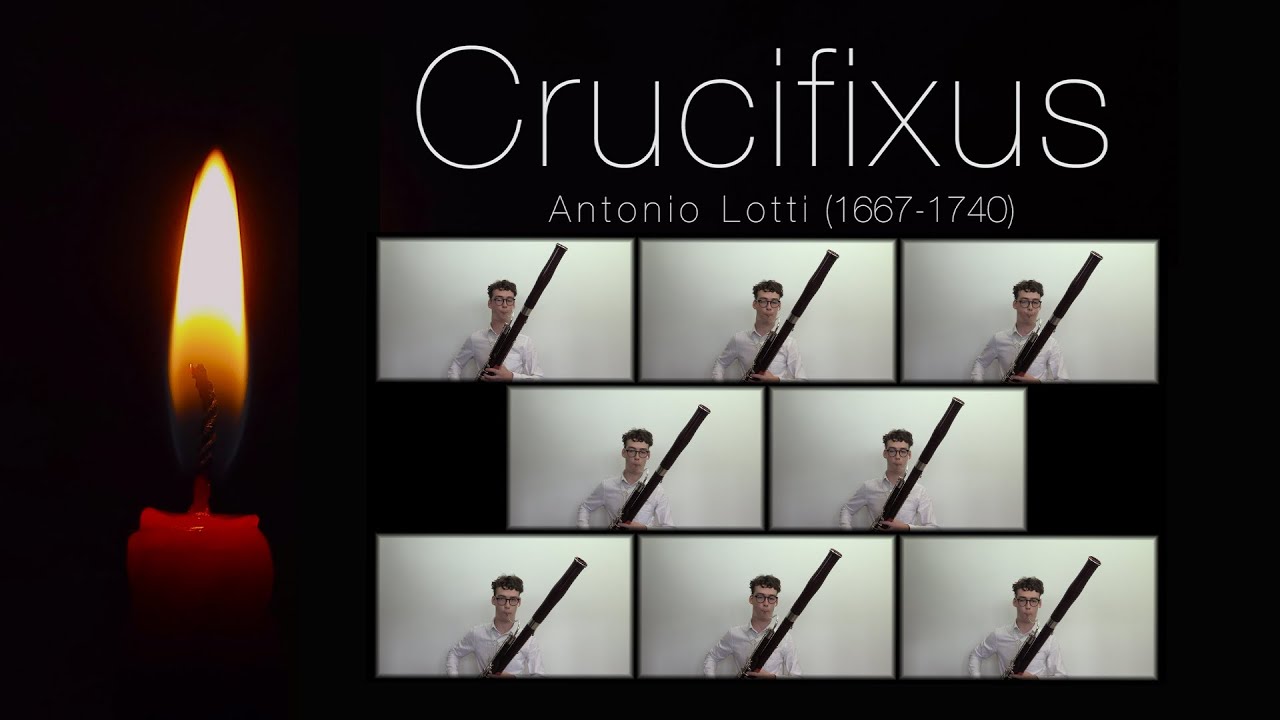 Crucifixus (arranged for Bassoon Ensemble) - Antonio Lotti