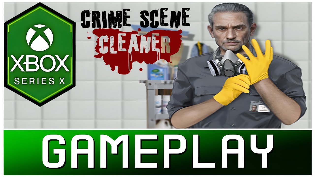 Crime Scene Cleaner | Xbox Series X Gameplay | First Look