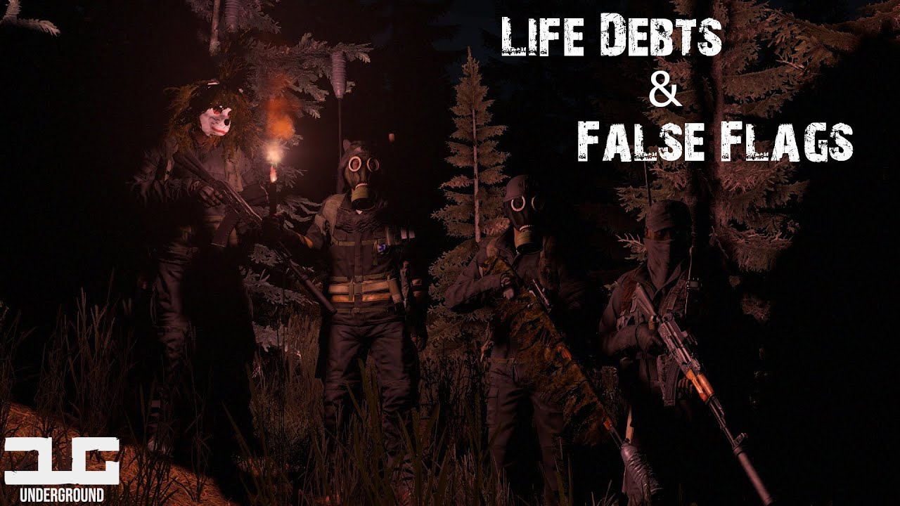 Dayz Underground - Life Debts and False Flags