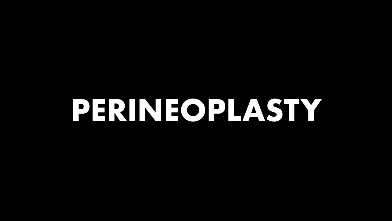 What is Perineoplasty?