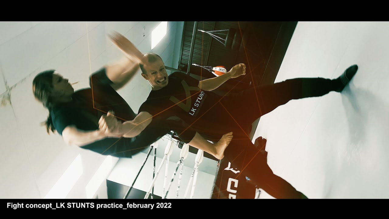 Fight concept 「LK Stunts Academy」 practice_ february 2022