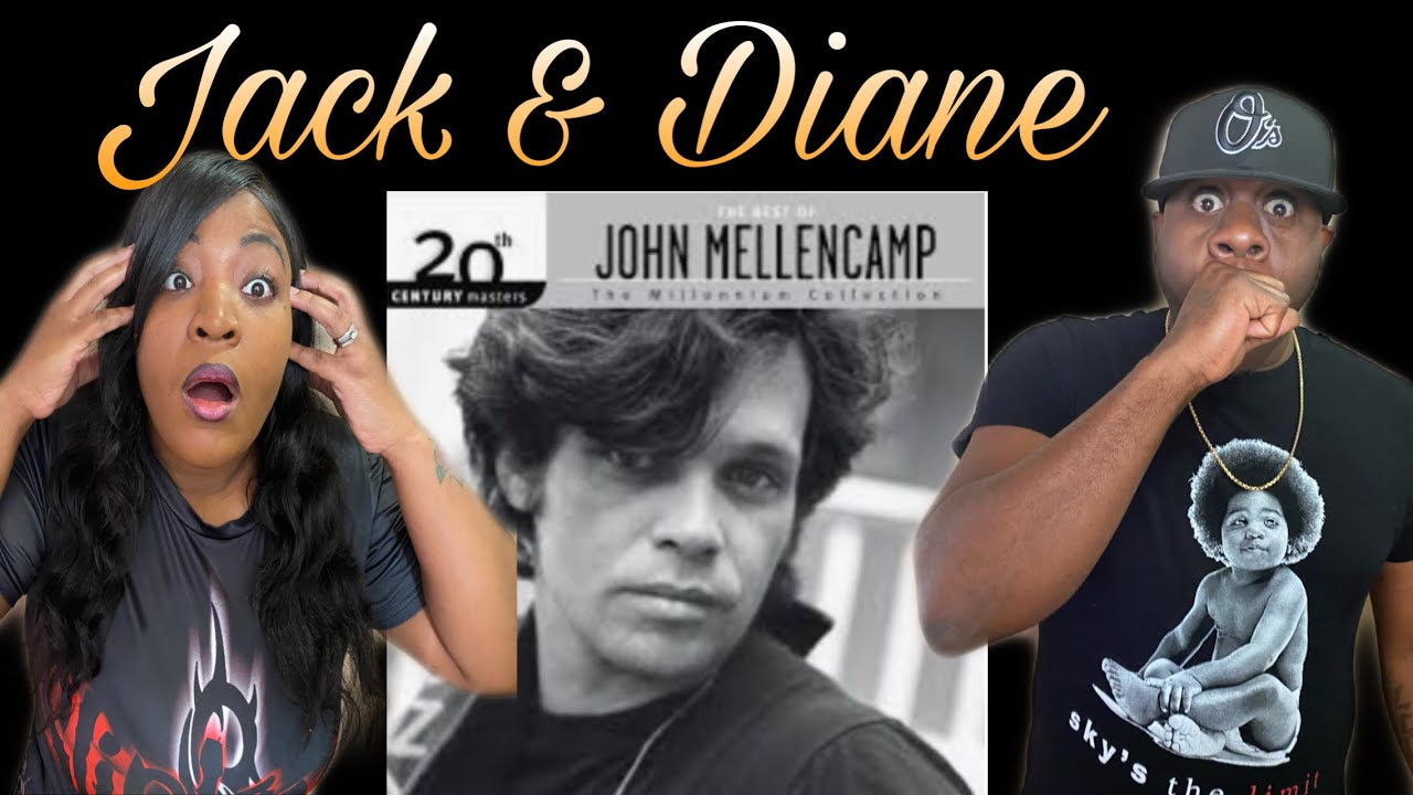 THIS SOUNDS GOOD!!! JOHN MELLENCAMP - JACK AND DIANE (REACTION)