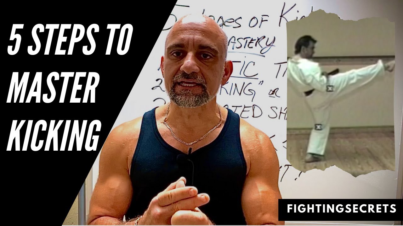 5 Steps to Master Kicking (BE THE BEST KICKER) | FightingSecrets