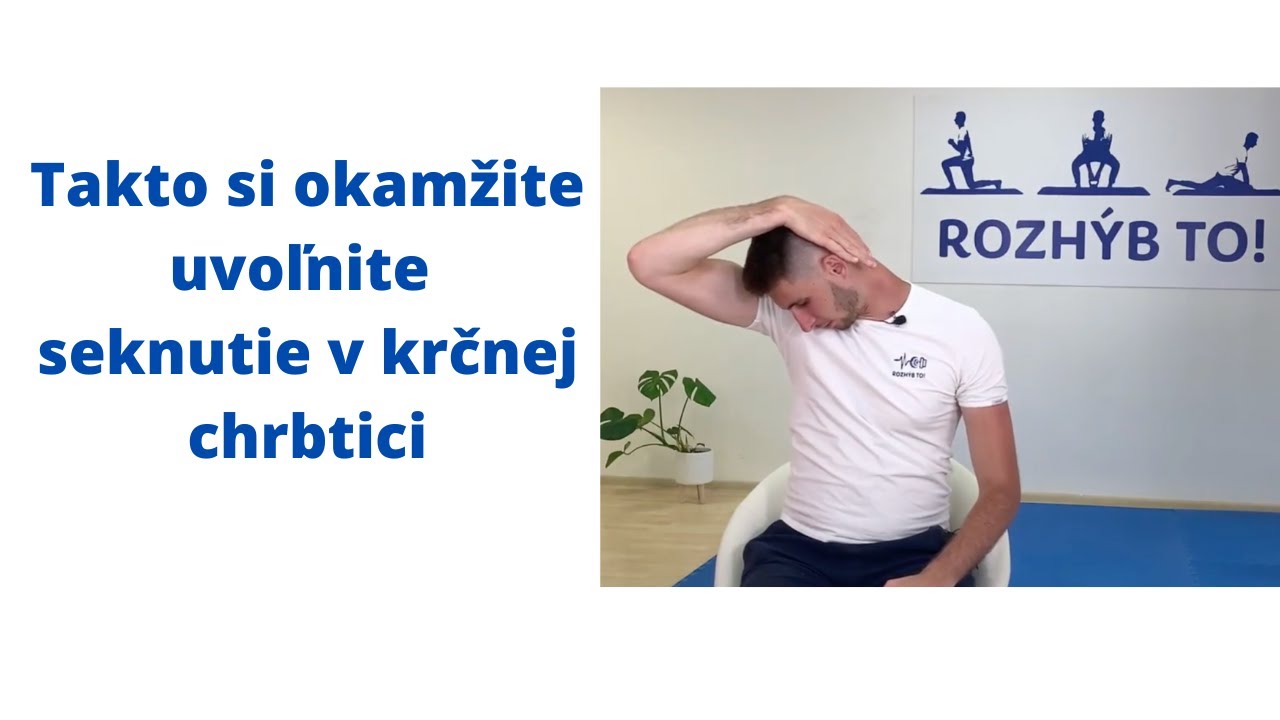cviky na uvoľnenie seknutej krčnej chrbtice