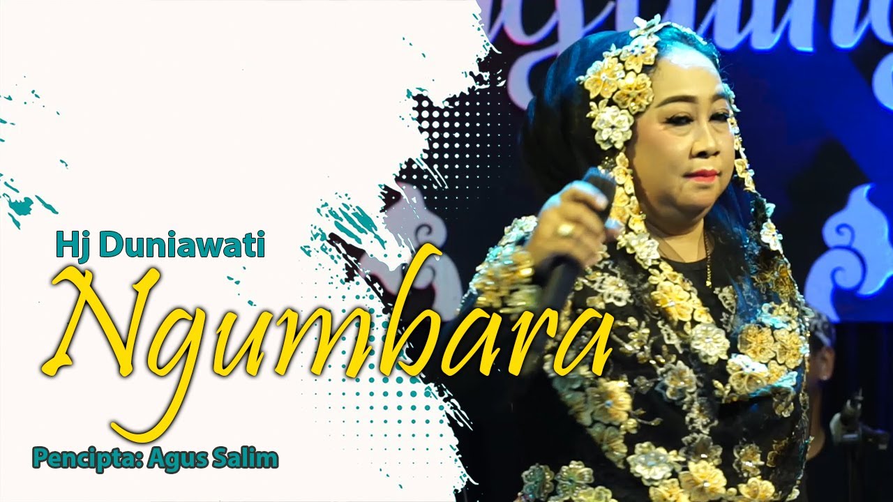 NGUMBARA - HJ DUNIAWATI