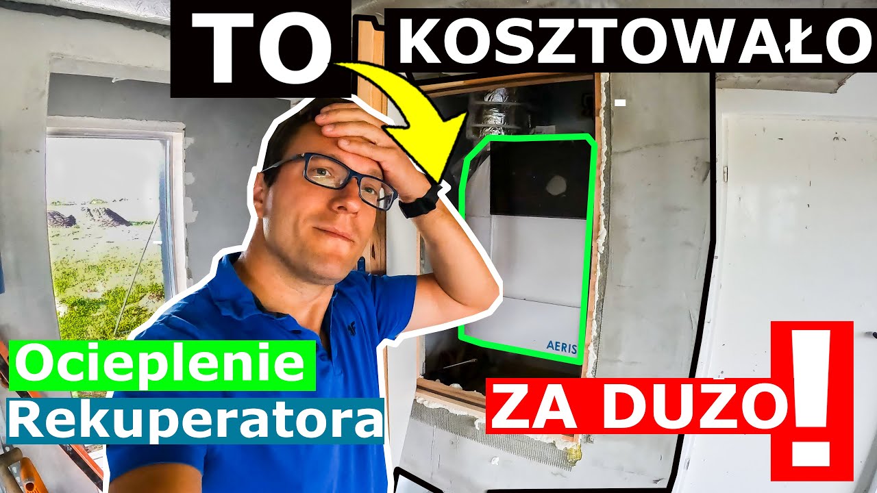 Ile kosztowało ocieplenie rekuperatora? Dodatkowe koszty  rekuperacji! Reku w garażu to zły pomysł!