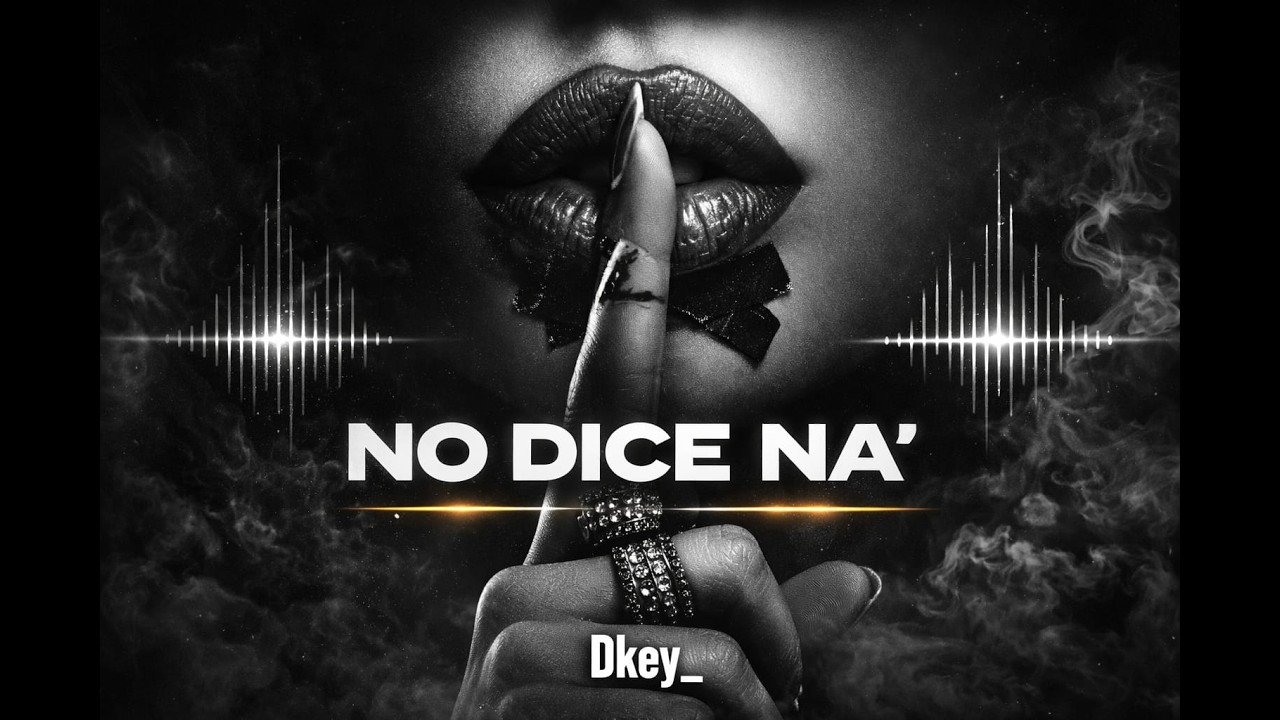 @Dkey_  No dice na' |Oficial Audio|