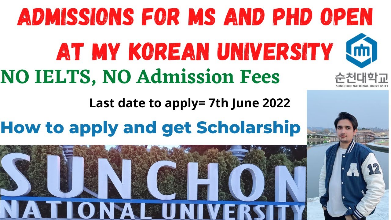 2022 MS and PhD admission on Scholarship in Sunchon National University Korea. How to apply ?