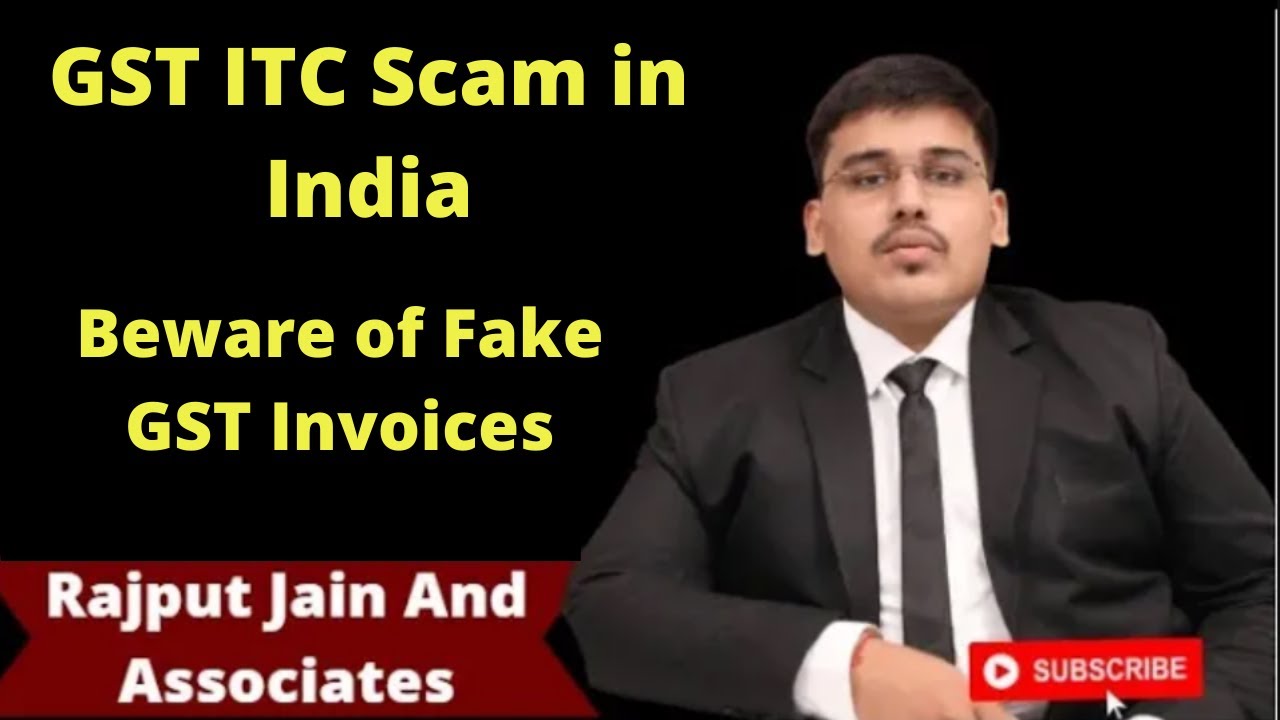 How GST ITC Scam | Fake Invoices under GST | ITC Fraud in GST | ITC Scam in India