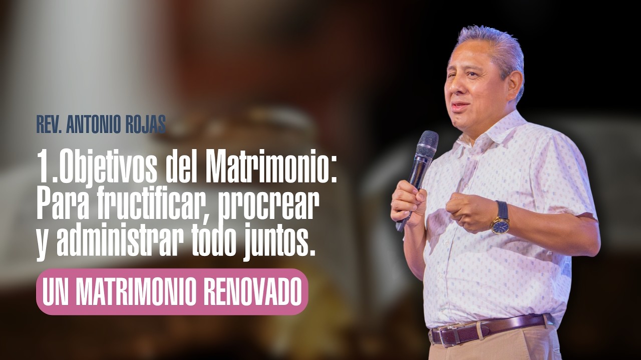 Devocional del día: Un Matrimonio Renovado - 1.Objetivos del Matrimonio