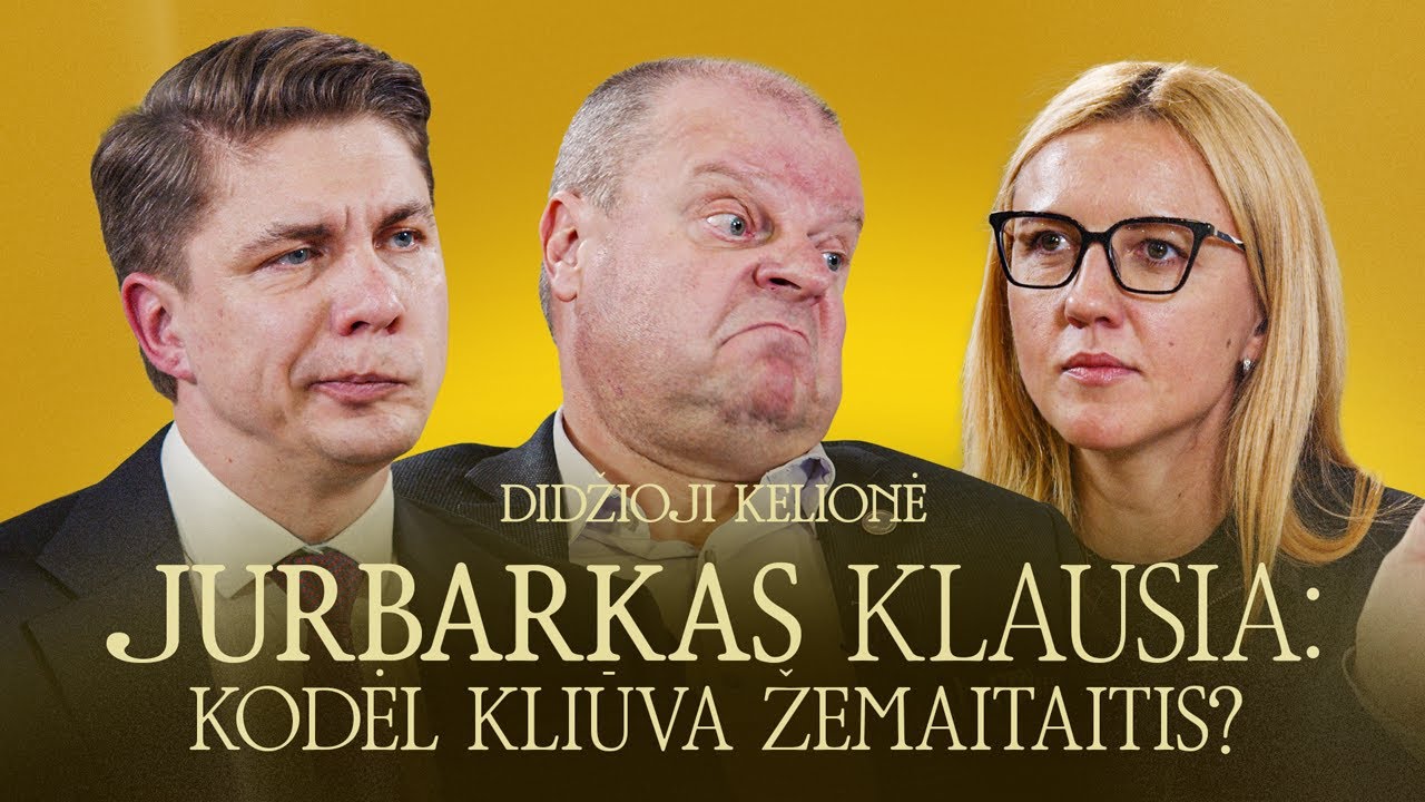 KODĖL KLIŪVA ŽEMAITAITIS? | KAS BUS SU LRT | DIDŽIOJI KELIONĖ JURBARKAS | SINKEVIČIUS ir SKVERNELIS