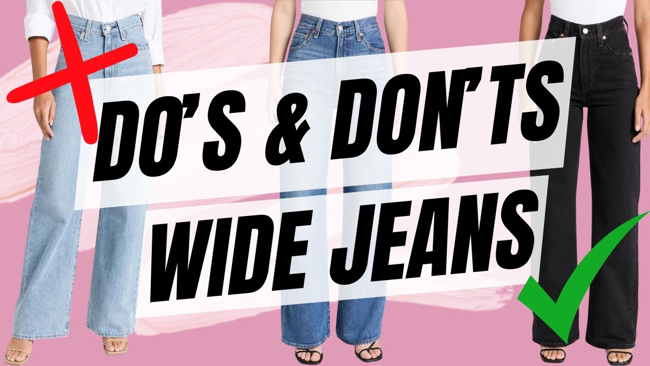 How to Style Wide Leg Jeans | Do's and Don'ts Wide Leg Jeans